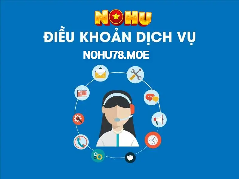 Điều Khoản Dịch Vụ Cá Cược tại Nohu78